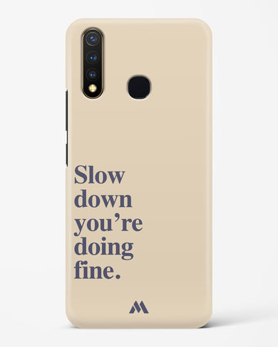 Slow Down Hard Case Phone Cover (Vivo)