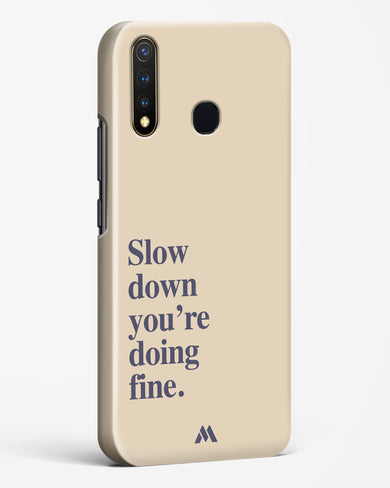 Slow Down Hard Case Phone Cover (Vivo)