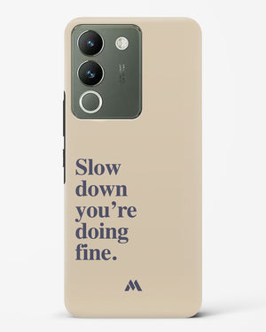 Slow Down Hard Case Phone Cover (Vivo)