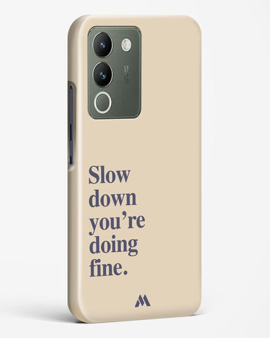 Slow Down Hard Case Phone Cover (Vivo)