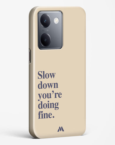 Slow Down Hard Case Phone Cover (Vivo)