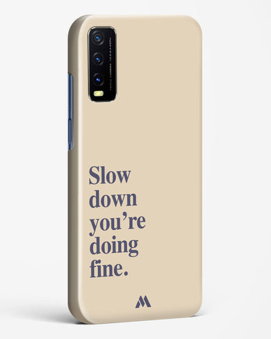 Slow Down Hard Case Phone Cover (Vivo)