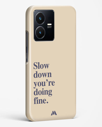 Slow Down Hard Case Phone Cover (Vivo)