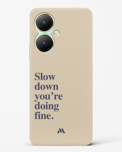 Slow Down Hard Case Phone Cover (Vivo)