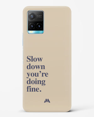 Slow Down Hard Case Phone Cover (Vivo)