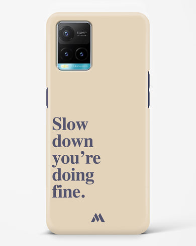 Slow Down Hard Case Phone Cover (Vivo)