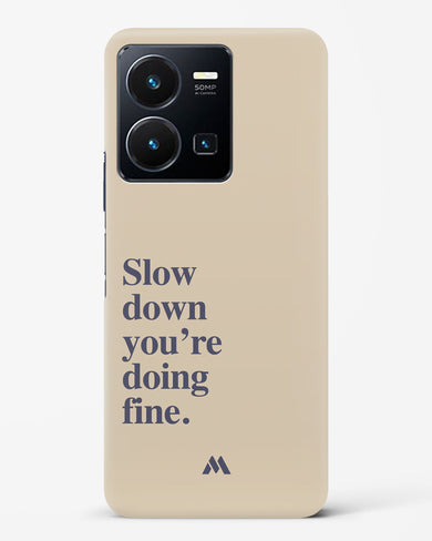 Slow Down Hard Case Phone Cover (Vivo)