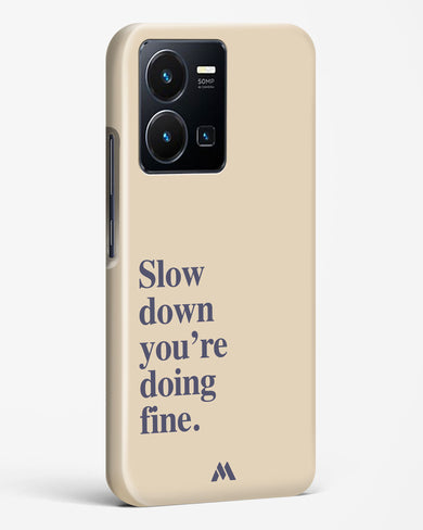 Slow Down Hard Case Phone Cover (Vivo)