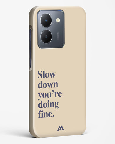 Slow Down Hard Case Phone Cover (Vivo)