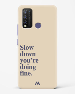 Slow Down Hard Case Phone Cover (Vivo)