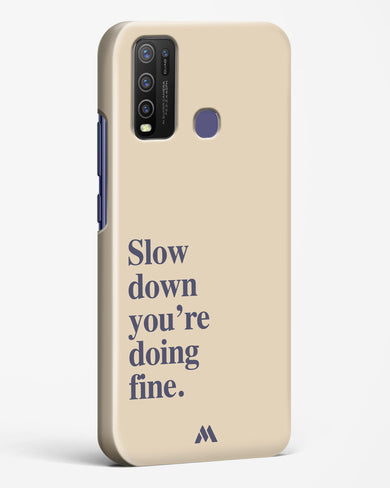 Slow Down Hard Case Phone Cover (Vivo)