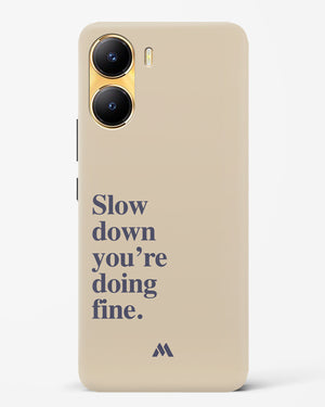 Slow Down Hard Case Phone Cover (Vivo)