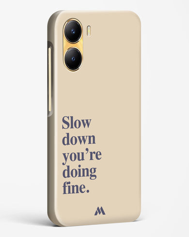 Slow Down Hard Case Phone Cover (Vivo)