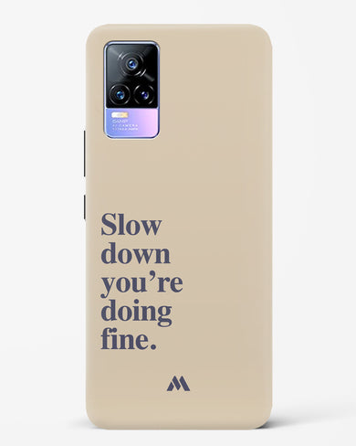 Slow Down Hard Case Phone Cover (Vivo)