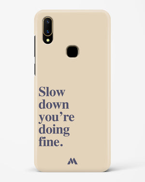 Slow Down Hard Case Phone Cover (Vivo)