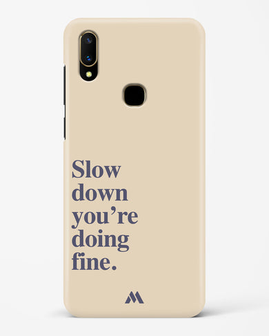 Slow Down Hard Case Phone Cover (Vivo)