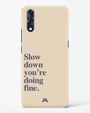 Slow Down Hard Case Phone Cover (Vivo)