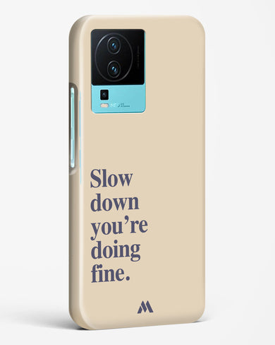 Slow Down Hard Case Phone Cover (Vivo)