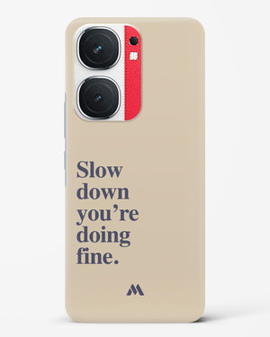 Slow Down Hard Case Phone Cover (Vivo)