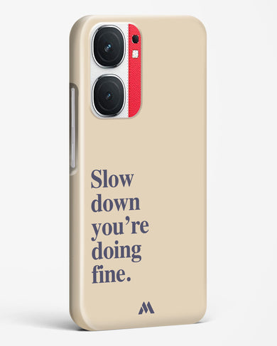 Slow Down Hard Case Phone Cover (Vivo)