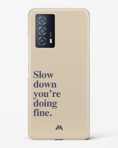 Slow Down Hard Case Phone Cover (Vivo)