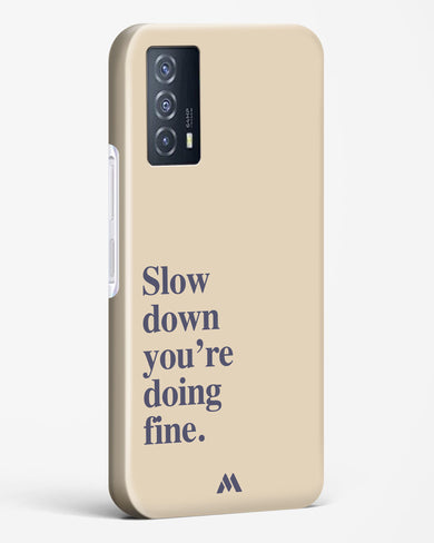 Slow Down Hard Case Phone Cover (Vivo)