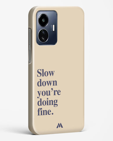 Slow Down Hard Case Phone Cover (Vivo)