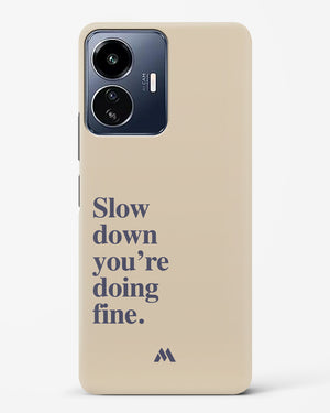 Slow Down Hard Case Phone Cover (Vivo)
