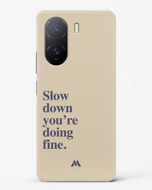 Slow Down Hard Case Phone Cover (Vivo)