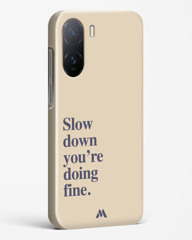 Slow Down Hard Case Phone Cover (Vivo)