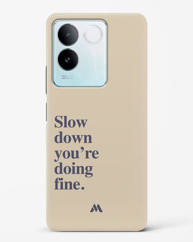 Slow Down Hard Case Phone Cover (Vivo)