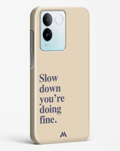 Slow Down Hard Case Phone Cover (Vivo)