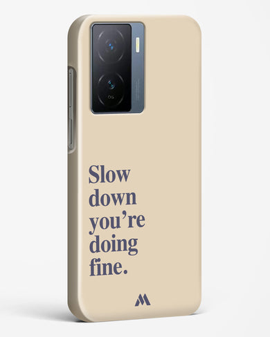 Slow Down Hard Case Phone Cover (Vivo)