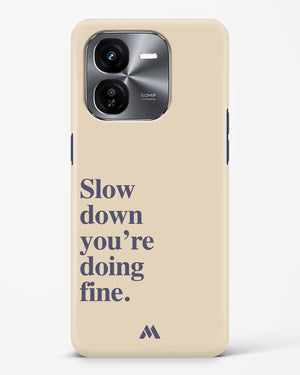 Slow Down Hard Case Phone Cover (Vivo)