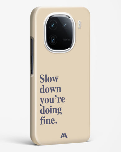 Slow Down Hard Case Phone Cover (Vivo)