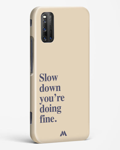 Slow Down Hard Case Phone Cover (Vivo)