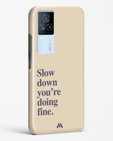 Slow Down Hard Case Phone Cover (Vivo)