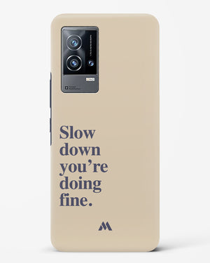 Slow Down Hard Case Phone Cover (Vivo)