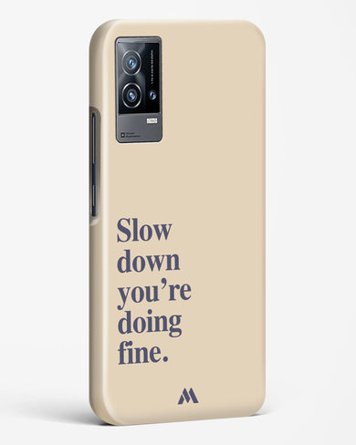 Slow Down Hard Case Phone Cover (Vivo)