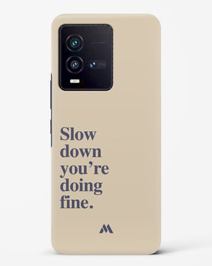 Slow Down Hard Case Phone Cover (Vivo)