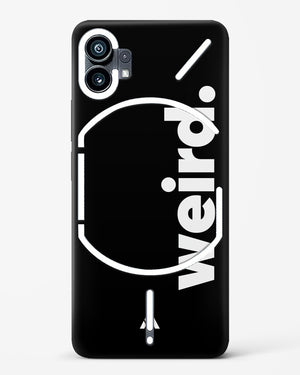 Weird Hard Case Phone Cover (Nothing)