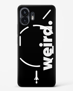 Weird Hard Case Phone Cover (Nothing)
