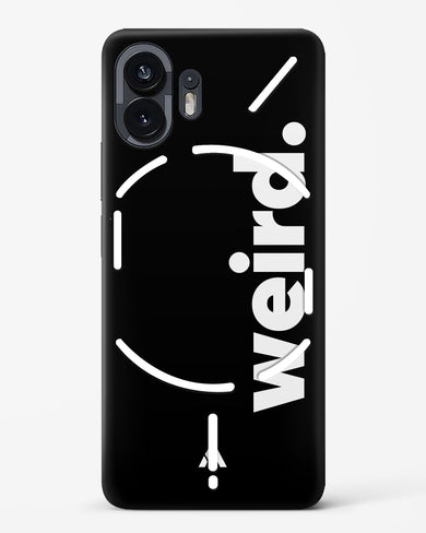 Weird Hard Case Phone Cover (Nothing)