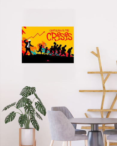 Crisis of Capitalism Art-Poster