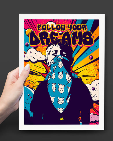 Follow Your Dreams Art-Poster