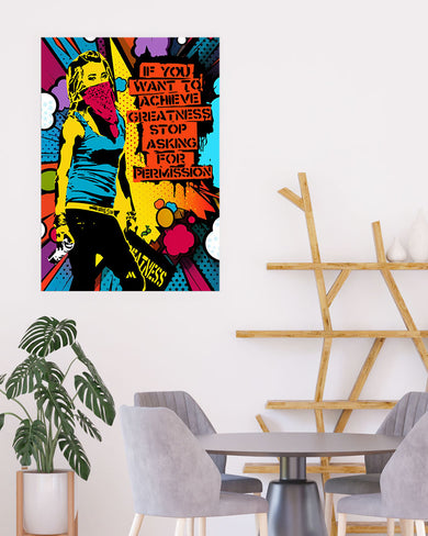 Stop Asking Permission Art-Poster