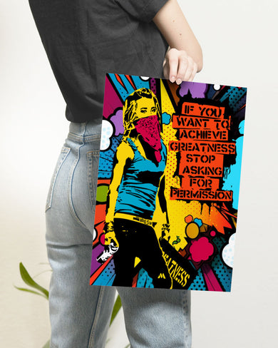 Stop Asking Permission Art-Poster