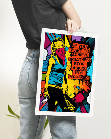 Stop Asking Permission Art-Poster