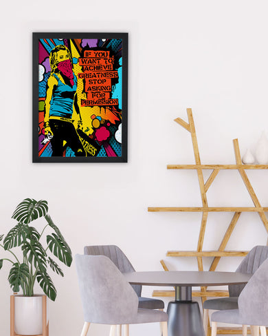 Stop Asking Permission Art-Poster