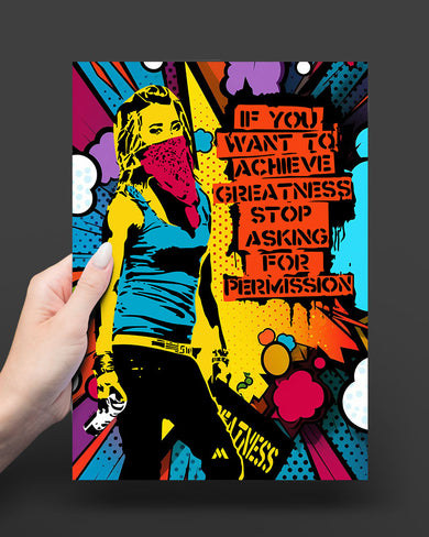 Stop Asking Permission Art-Poster